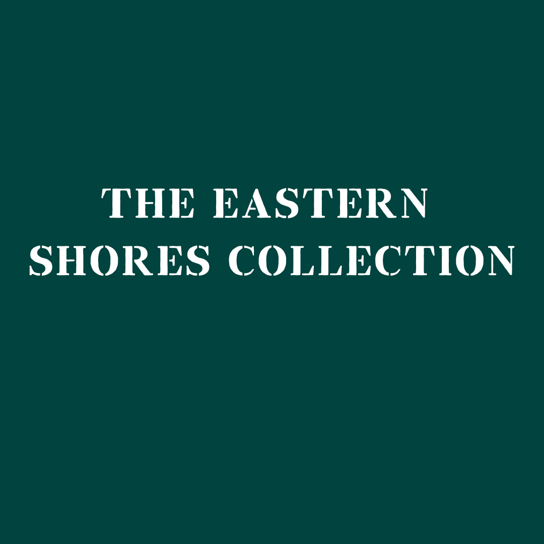 The Eastern Shores Collection